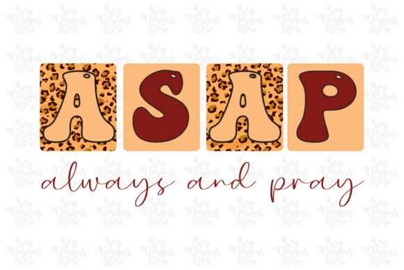 Asap Always and Pray Jesus Sublimation for Crafts Graphics