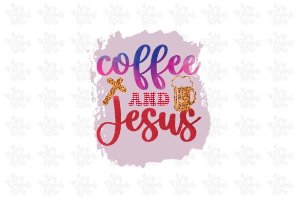 Coffee and Jesus Coffee Sublimation Graphics for Crafts
