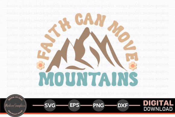 Faith Can Move Mountains Graphics for Faith Crafts