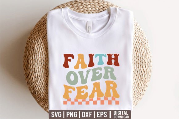 Faith over Fear SVG: Retro Graphics for Crafts