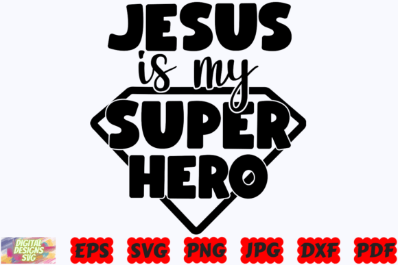 Jesus is My Super Hero SVG: Graphics for Faith Crafts