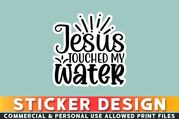 Jesus Touched My Water Graphics for Faith Crafts