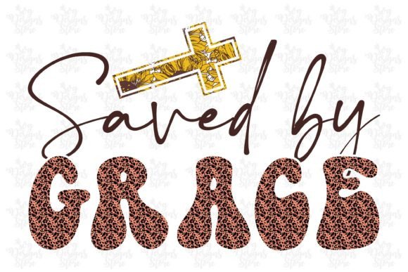 Saved by Grace Jesus Sublimation Svg: Graphics for Crafts