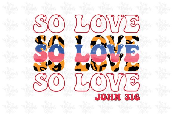 So Love John 316 Jesus Sublimation Graphics for Crafts